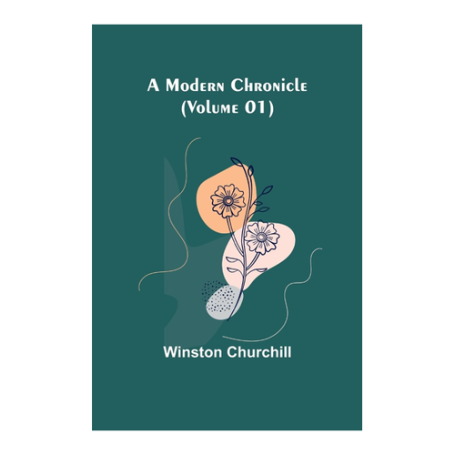 Bild von A Modern Chronicle (Volume 01) von Winston Churchill