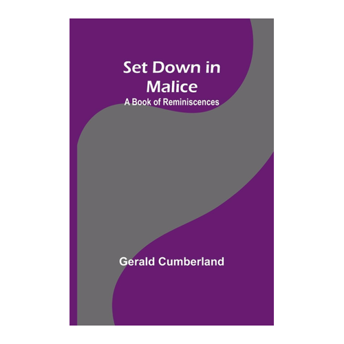Bild von Cumberland, Gerald: Set Down in Malice - Ein tiefgründiges Buch der Erinnerungen