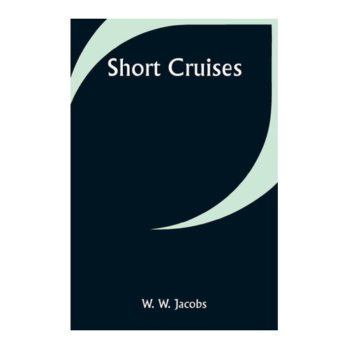Bild von W. W. Jacobs: Short Cruises