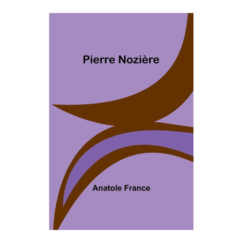 Bild von Pierre Nozière von Anatole France