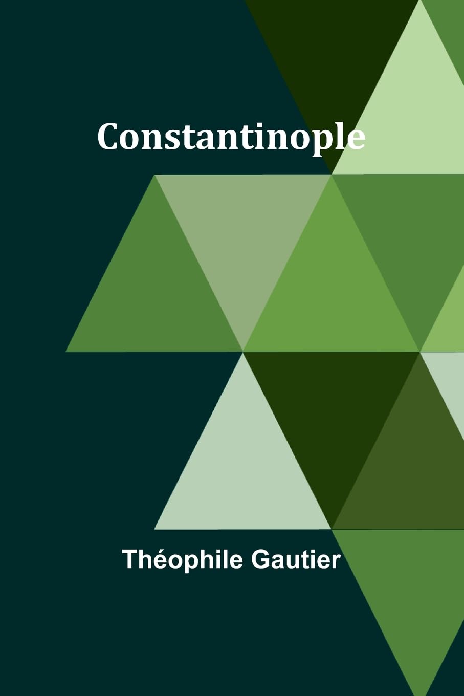 Bild von Gautier, Théophile: Constantinople