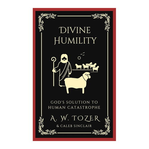 Bild von Divine Humility: God's Solution to Human Catastrophe von A. W. Tozer