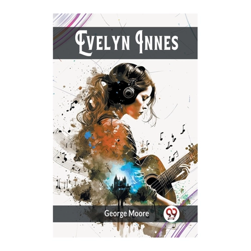 Bild von Evelyn Innes von George Moore – Ein tiefgründiger Roman