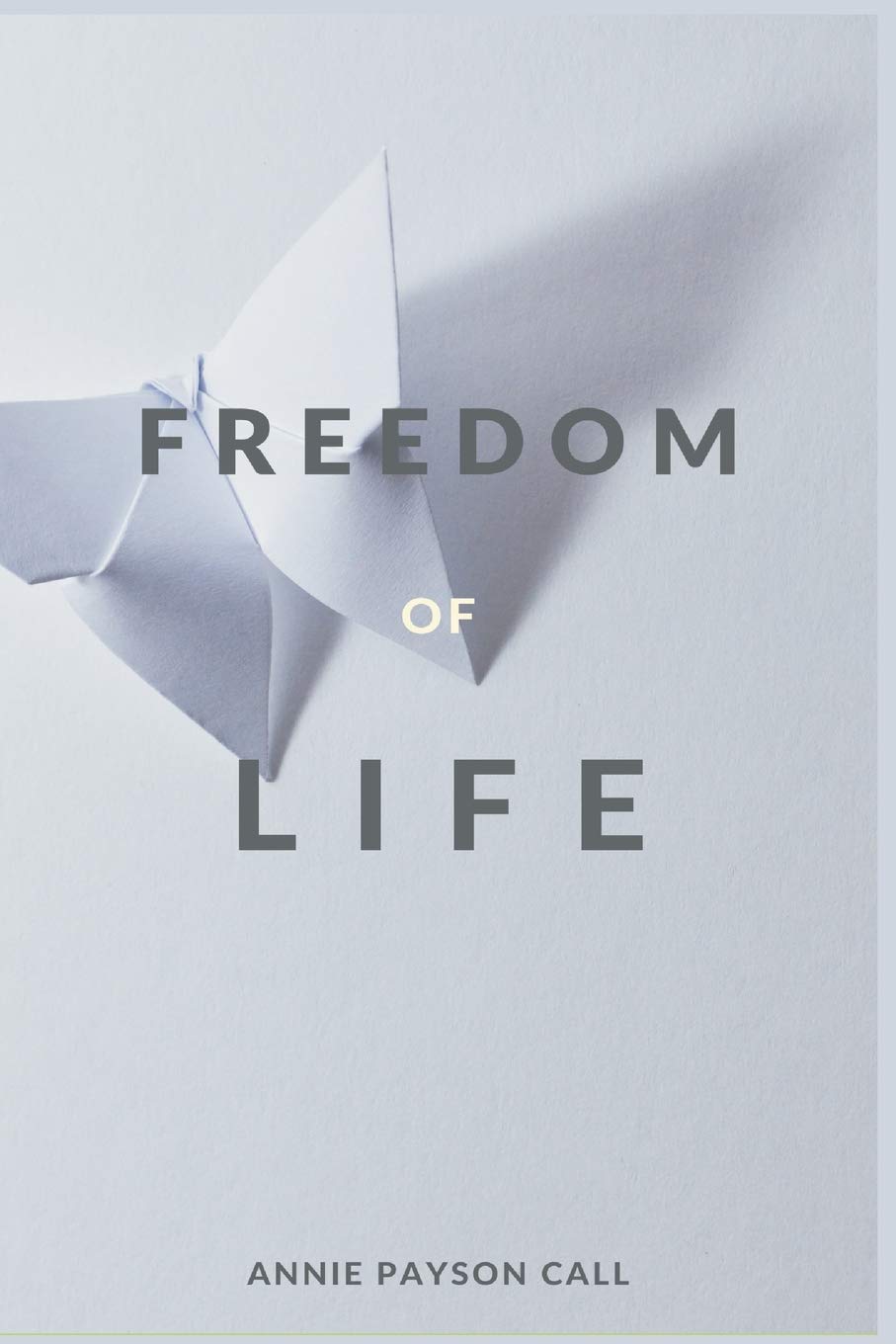 Bild von Call, Annie Payson: The Freedom of Life