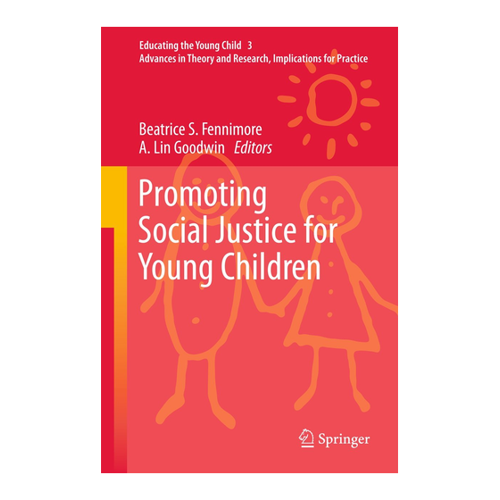 Bild von Promoting Social Justice for Young Children (Educating the Young Child, Band 3)
