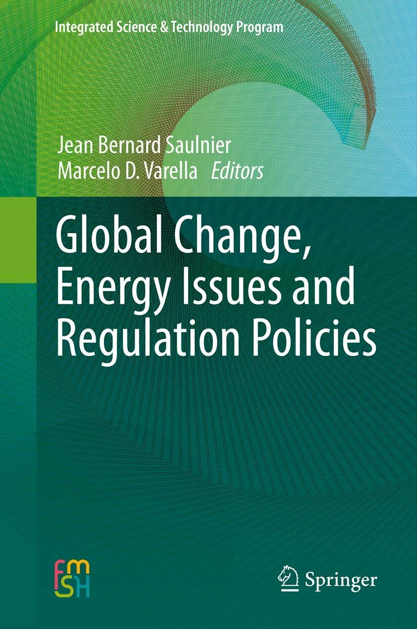 Bild von Global Change, Energy Issues and Regulation Policies (Integrated Science & Technology Program, 2, Band 2)