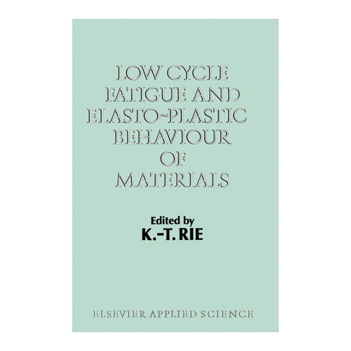 Bild von Low Cycle Fatigue and Elasto-Plastic Behaviour of Materials: Volume 2
