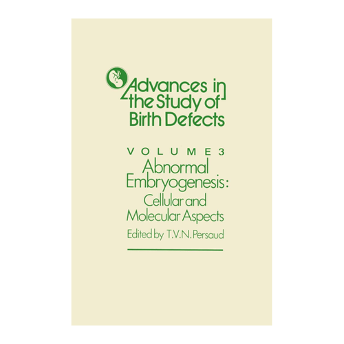 Bild von Abnormal Embryogenesis: Cellular and Molecular Aspects (Advances in the Study of Birth Defects, Band 3)