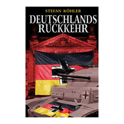 Bild von Deutschlands Rückkehr: Eine alternative Geschichte über einen anderen 2. Weltkrieg