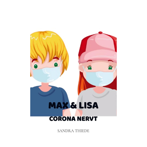 Bild von Max & Lisa: Corona nervt – Ein einfühlsames Kinderbuch