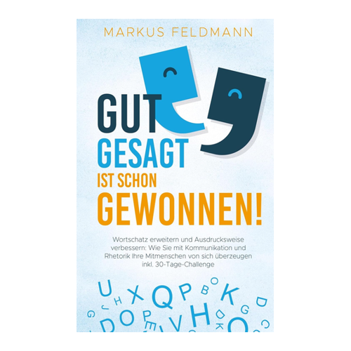 Bild von GUT GESAGT IST SCHON GEWONNEN! – Wortschatz erweitern und Ausdrucksweise verbessern