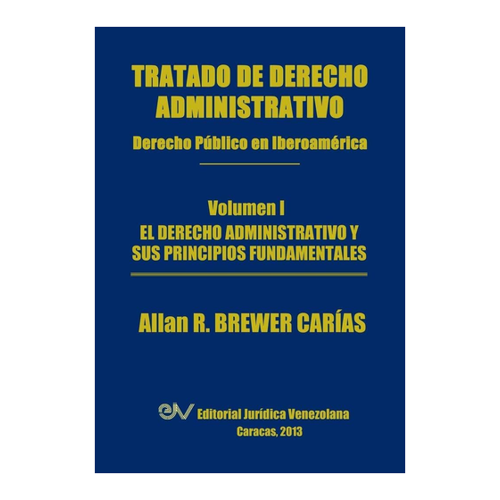 Bild von Tratado de Derecho Administrativo. Tomo I – El Derecho Administrativo und seine grundlegenden Prinzipien