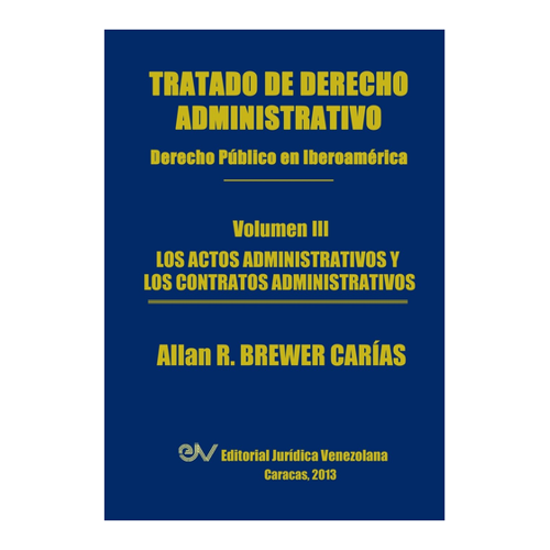 Bild von Tratado de Derecho Administrativo. Tomo III: Los Actos Administrativos y Los Contratos Administrativos