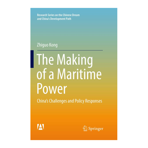 Bild von The Making of a Maritime Power: China’s Challenges and Policy Responses
