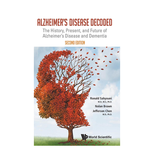 Bild von Alzheimer's Disease Decoded: The History, Present, and Future of Alzheimer's Disease and Dementia (Second Edition)