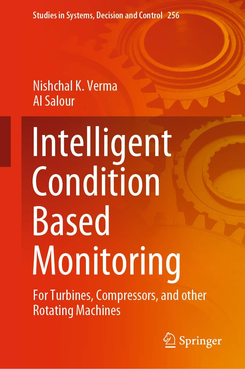 Bild von Intelligent Condition Based Monitoring: For Turbines, Compressors, and Other Rotating Machines (Studies in Systems, Decision and Control, 256, Band 256)