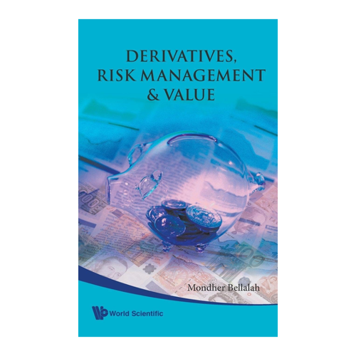 Bild von Derivatives, Risk Management & Value von Mondher Bellalah