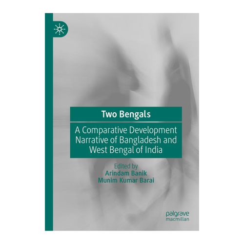 Bild von Two Bengals: Eine vergleichende Entwicklungsnarrative von Bangladesch und Westbengalen