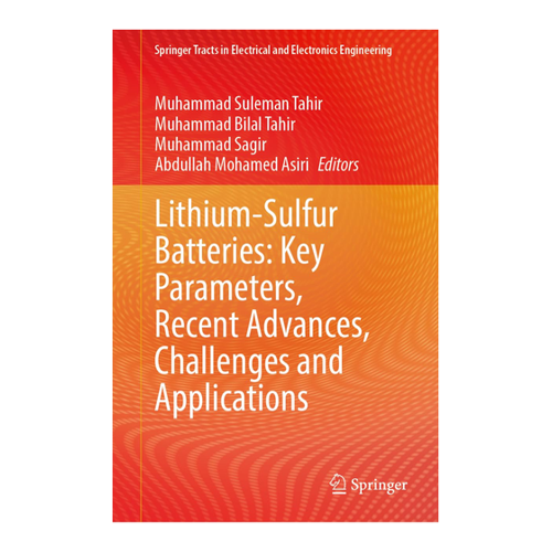 Bild von Lithium-Sulfur Batteries: Key Parameters, Recent Advances, Challenges and Applications