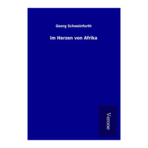 Bild von Im Herzen von Afrika – Georg Schweinfurth
