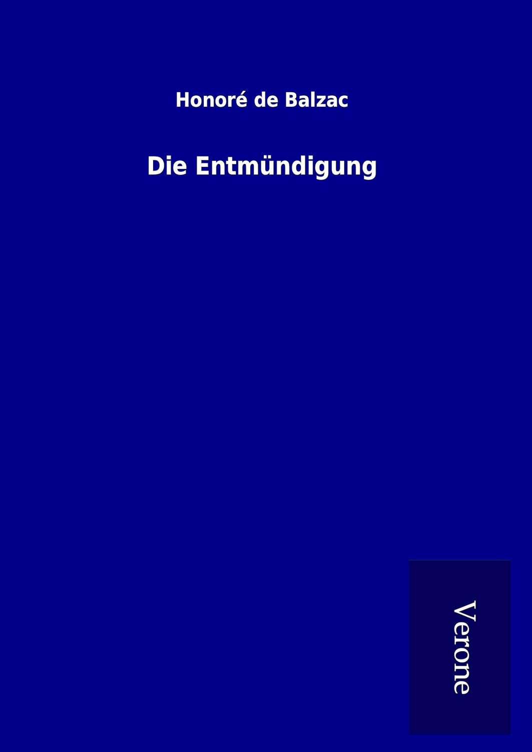 Bild von Balzac, Honoré de: Die Entmündigung
