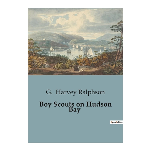 Bild von Boy Scouts on Hudson Bay von G. Harvey Ralphson