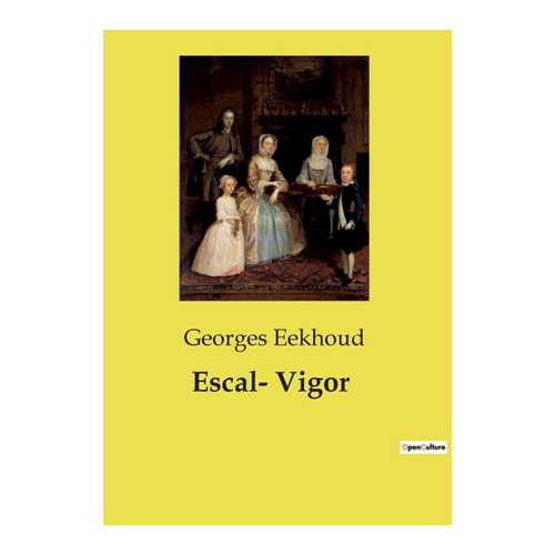 Bild von Escal Vigor von Georges Eekhoud – Eine umfassende Analyse