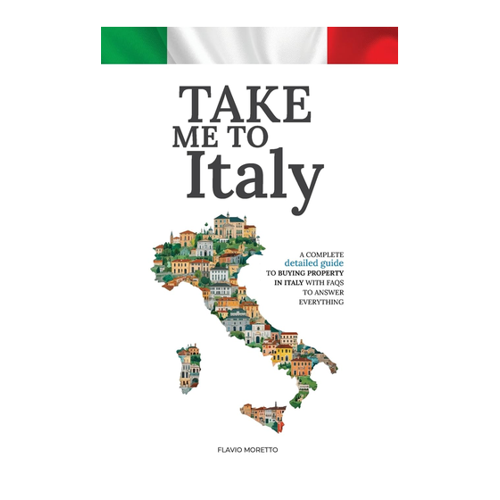 Bild von Take Me To Italy von Flavio Moretto – Ein umfassender Leitfaden für Immobilien in Italien
