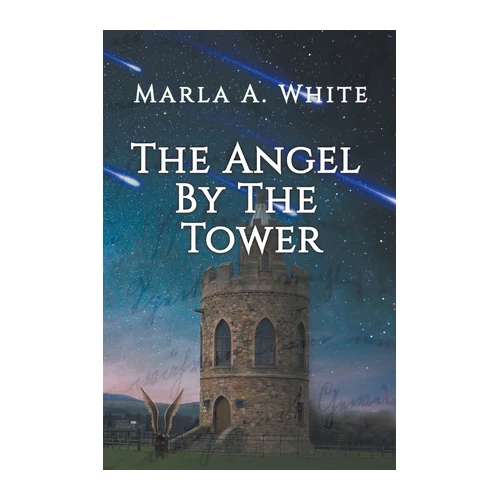 Bild von The Angel By The Tower (Keeper Chronicles, Band 1) von Marla A. White
