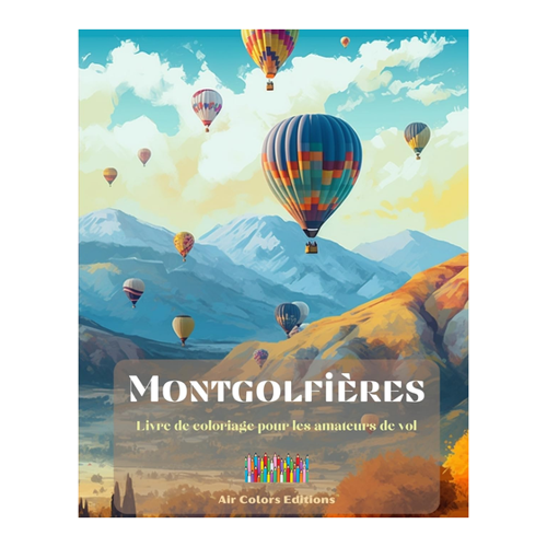 Bild von Editions, Air Colors: Montgolfières - Kreatives Ausmalbuch für Flugliebhaber