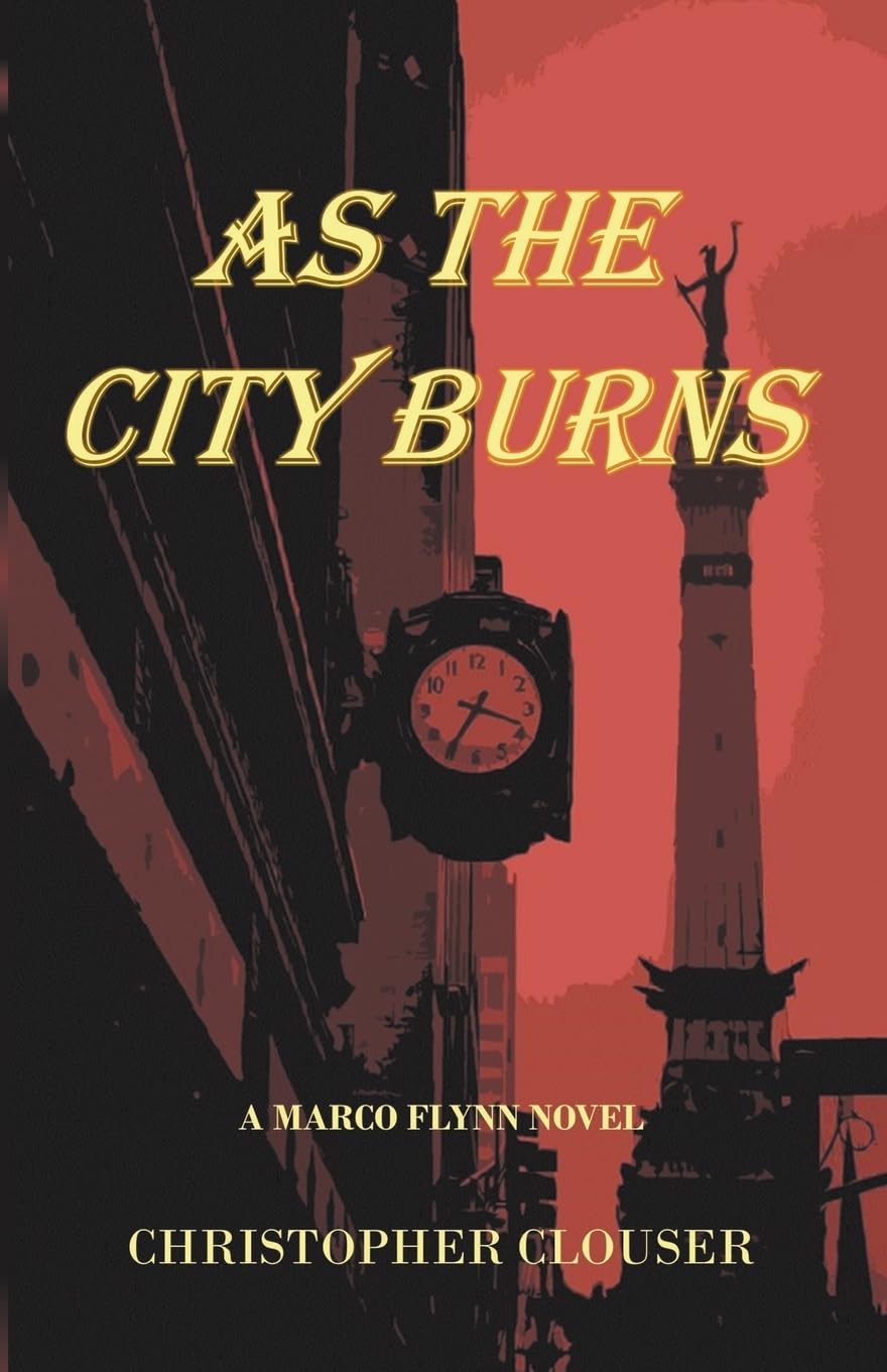 Bild von As the City Burns (Marco Flynn Mysteries, Band 1)