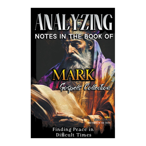 Bild von Analyzing Notes in the Book of Mark: Finding Peace in Difficult Times