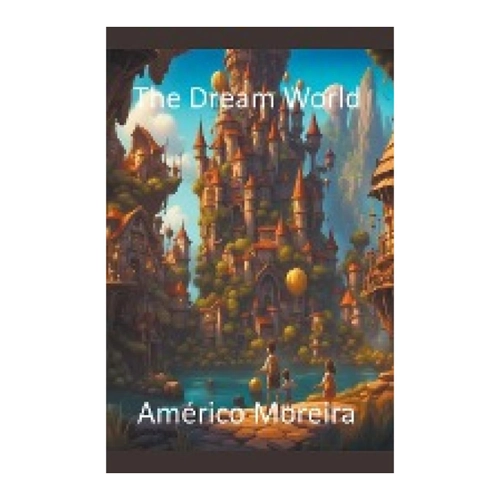 Bild von The Dream World - Ein Kinderbuch für spannende Lesemomente