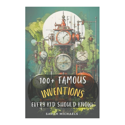 Bild von 100+ Inventions Every Kid Should Know