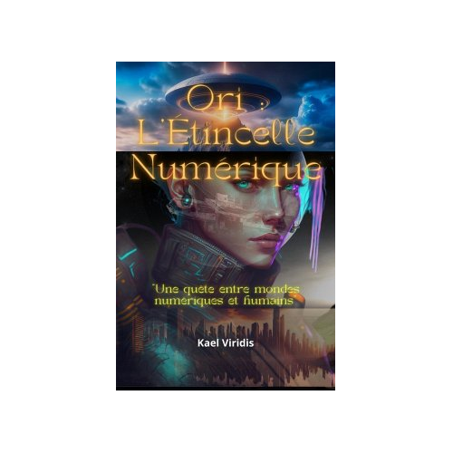 Bild von Ori : L'Étincelle Numérique (eBook, ePUB)