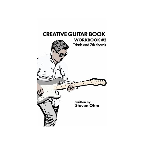 Bild von Creative Guitar Book (Workbook #2 Triads and 7th chords) (eBook, ePUB)