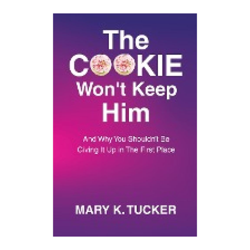 Bild von Tucker, Mary K.: The COOKIE Won't Keep Him