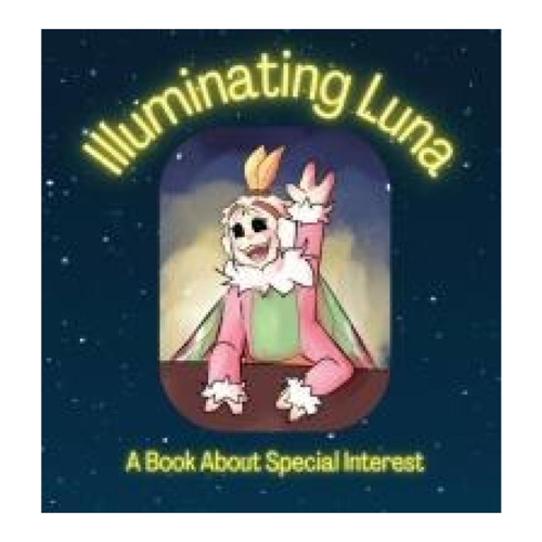 Bild von Wiedmann, Amanda: Illuminating Luna – Ein faszinierendes Leseerlebnis