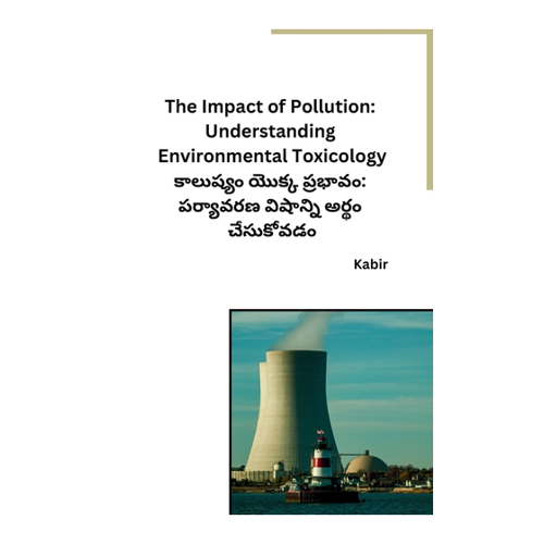 Bild von The Impact of Pollution: Understanding Environmental Toxicology, Kabir