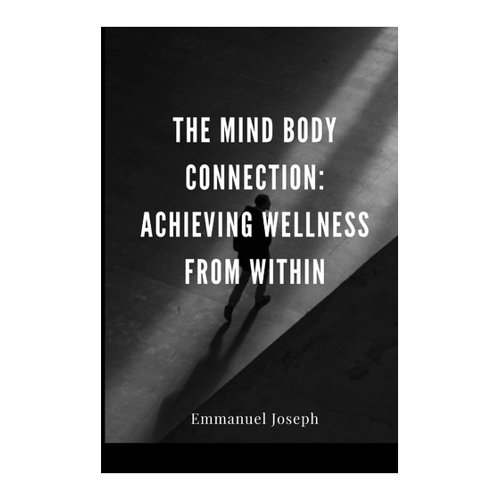 Bild von The Mind Body Connection: Achieving Wellness from Within