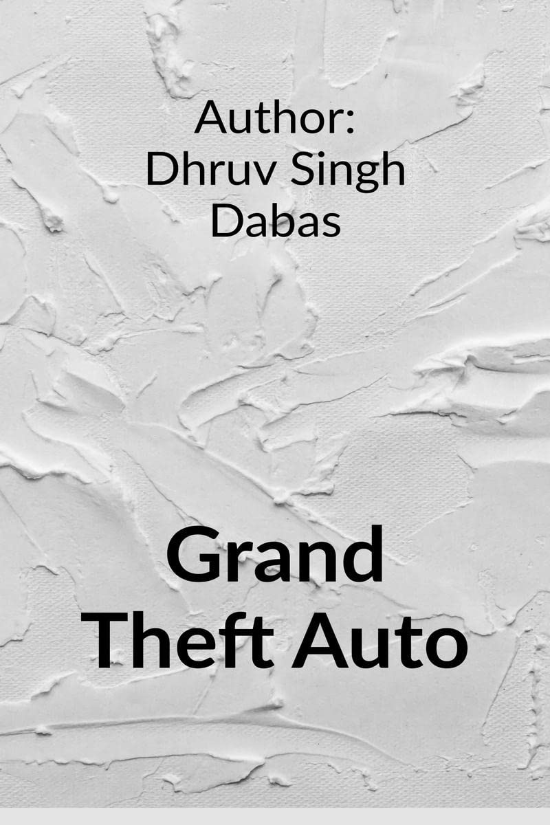 Bild von Dabas, Dhruv Singh: Grand Theft auto