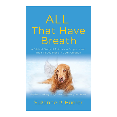 Bild von ALL That Have Breath: Eine biblische Studie über Tiere in der Schrift