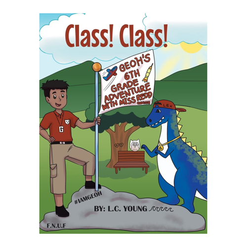 Bild von Class! Class!: Geoh's 6th Grade Adventure with Miss Redd