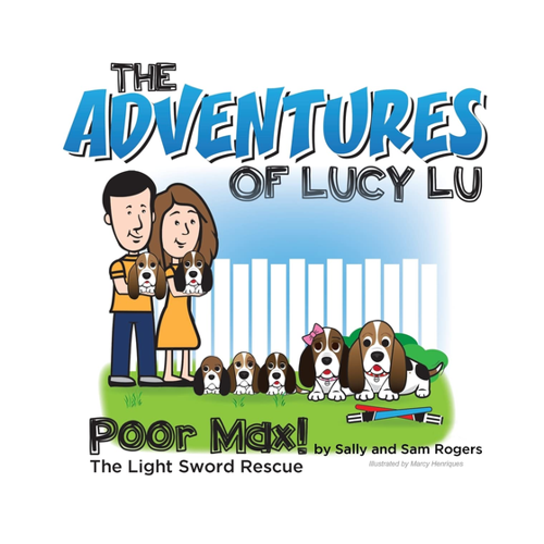 Bild von The Adventures of Lucy Lu: Poor Max! The Light Sword Rescue