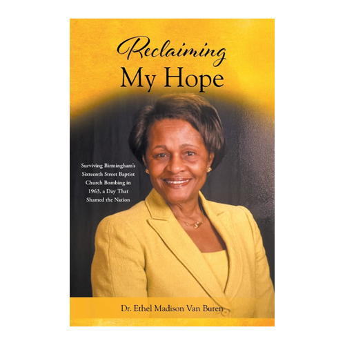 Bild von Reclaiming My Hope: Surviving Birmingham's Sixteenth Street Baptist Church Bombing in 1963, a Day That Shamed the Nation