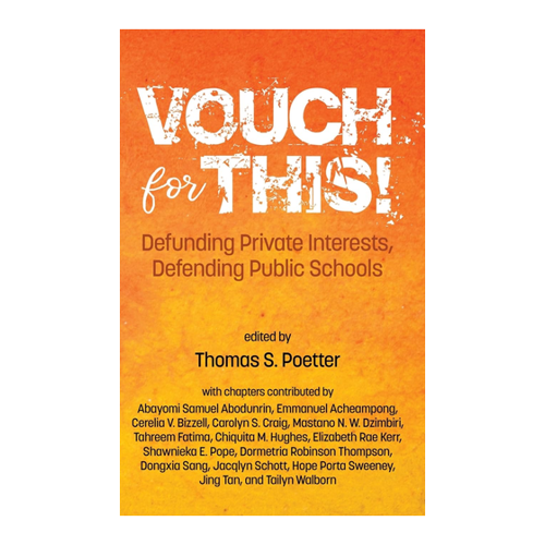 Bild von Vouch for This!: Defunding Private Interests, Defending Public Schools