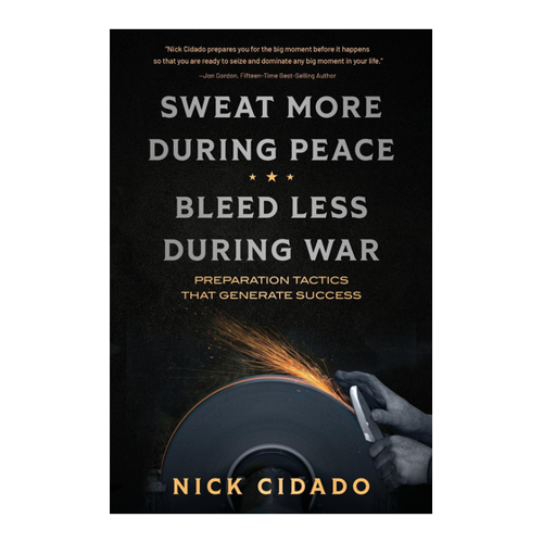 Bild von Sweat More During Peace, Bleed Less During War: Ein Leitfaden für Selbstdisziplin und Erfolg