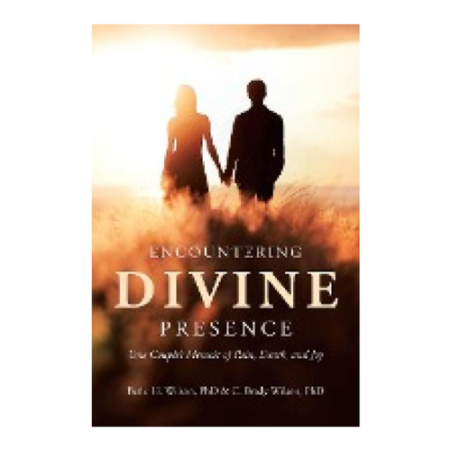 Bild von H. Wilson, Beth.: Encountering Divine Presence - Ein bewegendes Memoir über Schmerz, Tod und Freude