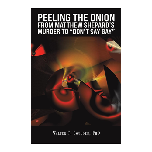 Bild von Peeling the Onion: Von Matthew Shepards Mord bis "Don't Say Gay"