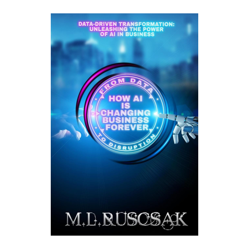 Bild von From Data to Disruption: How AI is Changing Business Forever, Ruscsak, M. L